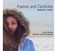 Michael Torke - Psalms And Canticles [Compact Discs]
