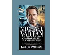 Michael Vartan: Chasing Depth in a World of Fame: From Action Thrillers to Emotional Dramas-The Story of an Actor Who Chose Craft Over Noise