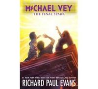 Michael Vey 7 The Final Spark by Richard Paul Evans Richard Paul Evans (Auteur)