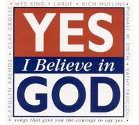 Michael W. Smith - Yes I Believe In God (UK Import)