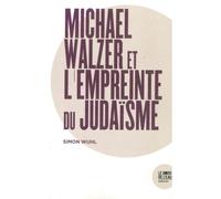 Michael Walzer Et L'empreinte Du Judaïsme