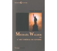 Michaël Walzer Ou L'art Libéral Du Civisme