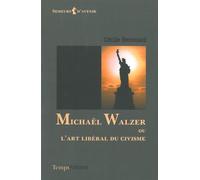 Michael Walzer ou l'art libéral du civisme - Cécile Renouard - Temps Present - broché - Essai