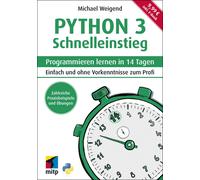 Michael Weigend Python 3 Schnelleinstieg: Programmieren lernen in 14 Tag (Poche)