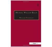 Michael William Balfe: His Life And His English Operas (Music In Nineteenth-Century Britain)