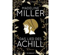 Michael Windgass Das Lied des Achill: Der Mythos Achill - modern und fes (Poche)