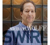 Michael Wolff - Swirl [Compact Discs]