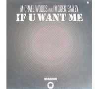 Michael Woods & Imogen Bailey - If U Want Me [Vinilo]