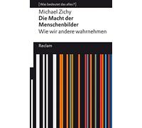 Michael Zichy Die Macht der Menschenbilder. Wie wir andere wahrnehmen: (Poche)