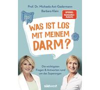Michaela Axt-Ga Was ist los mit meinem Darm?: Die wichtigsten Fragen und (Poche)