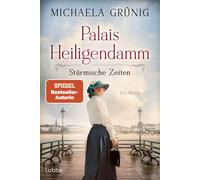 Michaela Grünig Palais Heiligendamm - Stürmische Zeiten: Roman. Die mitr (Poche)