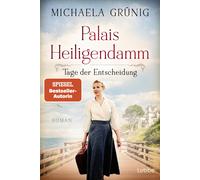 Michaela Grünig Palais Heiligendamm - Tage der Entscheidung: Roman. Die (Poche)