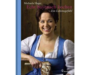 Michaela Hager Thomas Appolt (F Echt bayerisch kochen - Ein Lebe (Ledereinband)