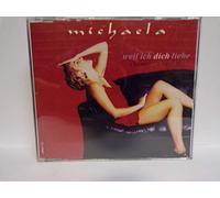 Michaela - Weil Ich Dich Liebe