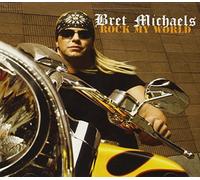 Bret Michaels – Rock My World