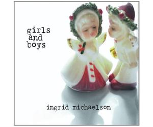 Michaelson,Ingrid - Girls and Boys