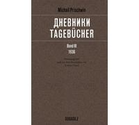 Michail Prischwin Eveline Passet Jutta Sc Tagebücher - Дневники Band III (Poche)