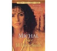 Michal A Novel by Jill Eileen Smith Jill Eileen Smith (Auteur)