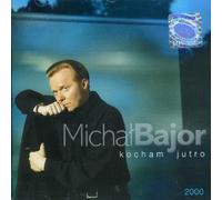 Michal Bajor - Kocham Jutro [Import]