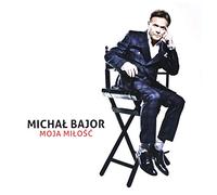 Michal Bajor - Moja Milosc [Import]