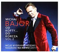 MichaĹ Bajor - MichaĹ Bajor: Od Kofty... Do Korcza Vol. 2