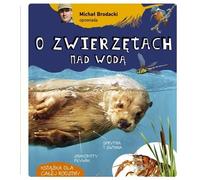 Michal Brodacki parle des animaux au bord de l'eau