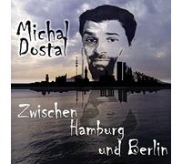 Michal Dostal – Von Hamburg Nach Berlin – CD