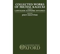 Michal Kalecki Collected Works of Michal Kalecki: Volume II. Capitalism: (Relié)