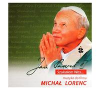 MichaĹ Lorenc - Jan PaweĹ II. SzukaĹem Was... soundtrack (MichaĹ Lorenc) [2CD]