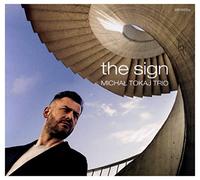 Michal Tokaj Trio - MichaĹ Tokaj Trio: The Sign [CD]