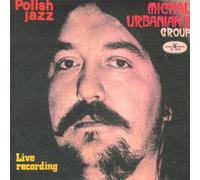 Michal Urbaniak's Group - Live recording (Polish Jazz vol. 24)