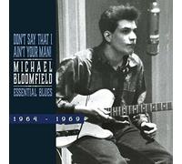 MICHEAL BLOOMFIELD - ESSENTIAL BLUES 1964-1969 CD NEUF