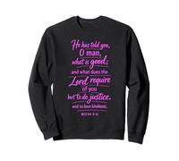 Michée 6:8 Fais Justice, Aime, bonté, Marche humblement, Écriture, Dieu Sweatshirt