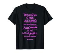 Michée 6:8 Fais Justice, Aime, bonté, Marche humblement, Écriture, Dieu T-Shirt