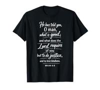 Michée 6:8 Fais Justice, Aime, bonté, Marche humblement, Écriture, Dieu T-Shirt