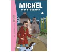 Georges Bayard – Michel (Classiques de la Rose) Tome 1 – Michel mène l'enquête