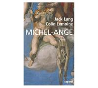 Michel-Ange - Jack Lang - Fayard - broché - Etude