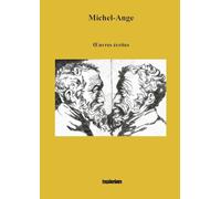 Michel-Ange: Oeuvres écrites