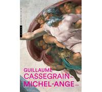 Michel-Ange, origines d'une renommée - Guillaume Cassegrain - Hazan Eds - broché - Essai