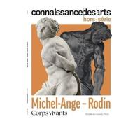 Michel ange & rodin - Collectif - Connaissance Des Arts Revue - broché - Revue