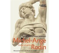 Michel-Ange Rodin Corps vivants - Marc Bormand - Gallimard - broché - Monographie