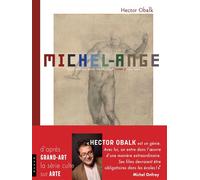 Michel-Ange Tout Michel-Ange ou presque, en un seul récit et 1000 images Tome 2 - Hector Obalk - Hazan Eds - relié - Beau livre