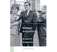 Michel Audiard - Albert Simonin - Tome 2, Le Cave Se Rebiffe, Mélodie En Sous-Sol, Les Tontons Flingueurs