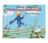 Michel aus Lönneberga Lindgren, Astrid,Berg, Björn (Auteur)