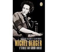 Michel Berger: L'étoile au coeur brisé