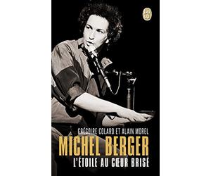 Michel Berger: L'étoile au coeur brisé