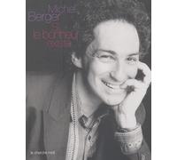 Michel Berger : Si le bonheur existe