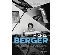Michel Berger - Une Vie En Chansons