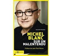 Michel Blanc, sur un malentendu: Sur un malentendu