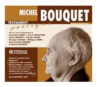Michel bouquet - testament poétique Michel Bouquet (Chants), Fanny Ardant (Interprète), Françoise Hardy (Interprète)